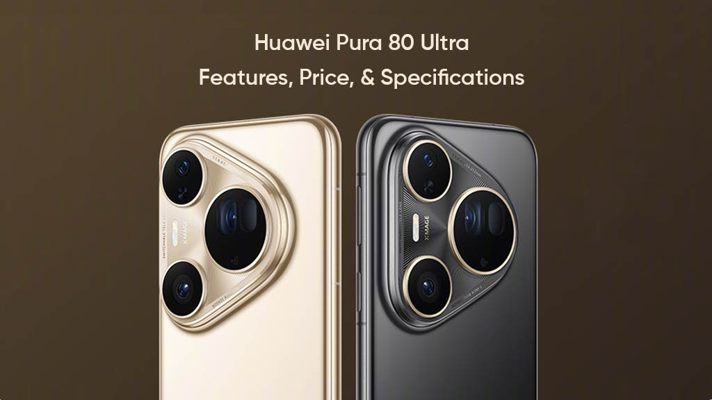 Huawei Pura 80 Ultra Launched As a Solid Alternative to DSLR Cameras